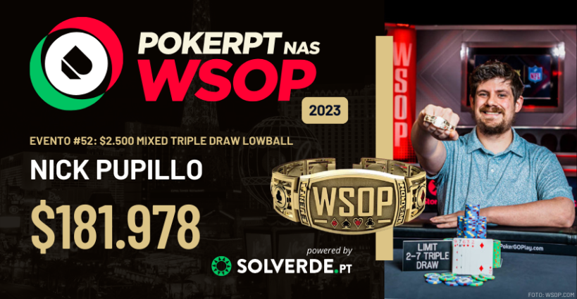 Nick Pupillo vence Evento #52 WSOP 2023 - PokerPT.com